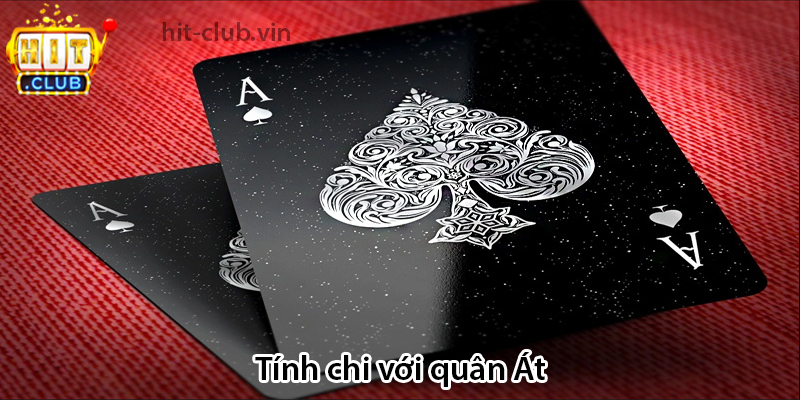 Tính chi với quân át